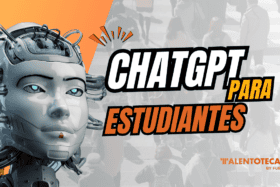 Chatgpt para estudiantes: Maximiza tu aprendizaje chatgpt estudiantes