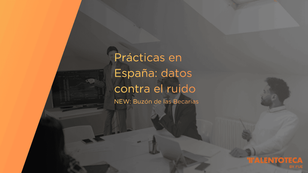 Prácticas en España: datos contra el ruido