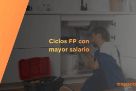 10 grados de Formación Profesional con mayor salario en España: las FP mejor pagadas y con más futuro fp mejor pagadas